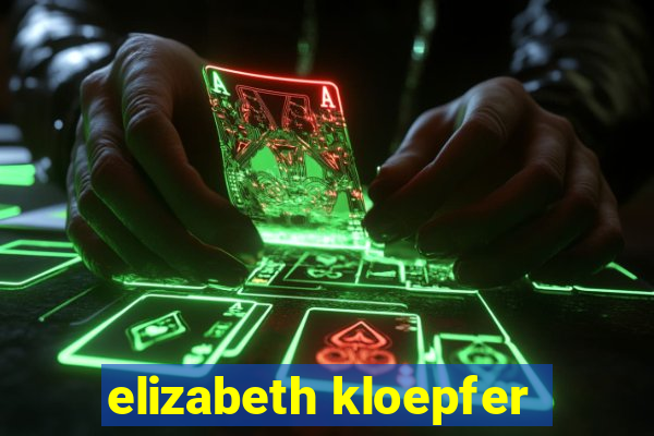 elizabeth kloepfer